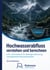 Hochwasserabfluss verstehen und berechnen - Lehr- und Praxisbuch für Hydrologie, Bemessung und angewandte Hochwasseranalyse