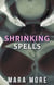 Shrinking Spells: A Giantess Sizeplay Story - Sorceress of Sizeplay, #3
