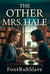 The Other Mrs. Hale