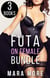 Futa on Female Bundle: 3 More Futa Stories (Volume 2) - 3 More Futa Stories, #2
