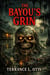 The Bayou's Grin
