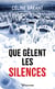 Que gèlent les silences