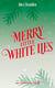 Merry little white lies
