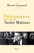 Dictionnaire amoureux d'André Malraux