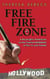 Free Fire Zone - A Playwrght's Adventures on the Creative Battlefields of Film, TV, and Theater
