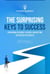 The Surprising Keys to Success