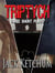 Triptych - Three Short Plays by Jack Ketchum