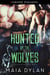 Hunted by the Wolves - Elite Shifter Enforcers, #2