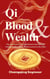 Qi, Blood and Wealth - A Dialogue Between Chinese Medicine and Faith (Series), #2