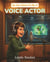 So You Want To Be A Voice Actor - So You Want To Be A..., #27