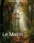 Le matin