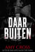Daar buiten - De Ted Armitage-trilogie, #1