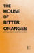The House of Bitter Oranges: Intermediate Bilingual Portuguese-English Short Stories
