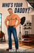 Who's Your Daddy?