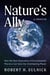 Nature's Ally - How the Next Generation of Environmental Warriors Can Save Our Overheating Planet