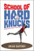 School of Hard Knucks - My Three Sons and Baseball's Wildest Pitch
