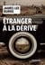 Étranger à la dérive