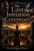 The Last Initiation Ceremony
