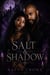 Salt & Shadow