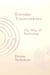 Everyday Transcendence: The Way of Psychology
