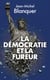 La Démocratie et la fureur