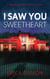 I Saw You Sweetheart