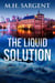 The Liquid Solution - A FROG Spy Thriller