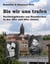 Bis wir uns trafen - Nachkriegskinder aus Neunkirchen in den 50er und 60er Jahren