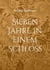 Sieben Jahre in einem Schloss - Ein poetisches Fantasy-Märchen