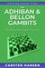 The Adhiban & Bellon Gambits: Attacking the English Opening - Opening Hacker Files, #13