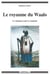 Royaume du Waalo (Le). Le Sénégal avant la conquête