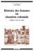 Histoire des femmes en situation coloniale. Afrique et Asie XXe siècle