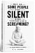 Why Do Some People Stay Silent When Everyone Else Is Screaming?