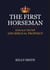 The First Horseman, Donald Trump and Biblical Prophecy