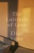 The Latitude of Loss - Elias Vane Memoir Trilogy, #1
