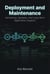 Deployment and Maintenance: Versioning, Updates, and Long-Term Application Support