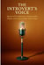 The Introvert's Voice: Speak with Confidence, Connect with Depth, and Lead on Your Own Terms