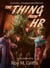 The Thing From HR; a Cthulhu, Amalgamated memoir - The Cthulhu, Amalgamated Memoirs, #1