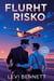 Flurht Risko