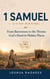1 Samuel- A 31-Day Devotional — From Barrenness to the Throne- God’s Hand in Hidden Places - Thirty-One Days in the Word
