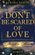 Don't be scared of Love - Florida's Love