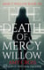 The Death of Mercy Willow - Mercy Willow, #6