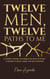 Twelve Men, Twelve Paths to Me