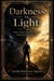 DARKNESS vs. LIGHT: THE DISCIPLINE THAT DEFININES POWER