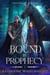 Bound by Prophecy - Legends of Airidia, #1