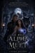 Le Roi Alpha Muet - Un métamorphe loup, âmes sœurs prédestinées Romance paranormale, #1
