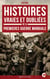 Histoires vraies et oubliées de la Première Guerre mondiale - Récits historiques de tranchées héros oubliés et destins brisés de 1914-1918