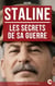 Staline : les Secrets de sa Guerre - Kremlin, espionnage soviétique et coulisses de la Seconde Guerre mondiale