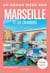 Marseille 2026-2027 Guide Un Grand Week-end