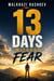 13 days without Fear